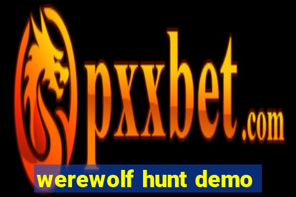 werewolf hunt demo